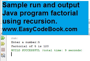 Write a program Using Recursion in Java Find Factorial of Number