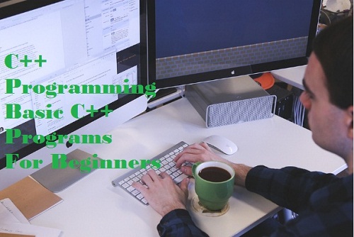 Basic C++ Programming tutorial and example C++ programs