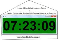 Python Digital Clock Program using tkinter GUI - EasyCodeBook.com