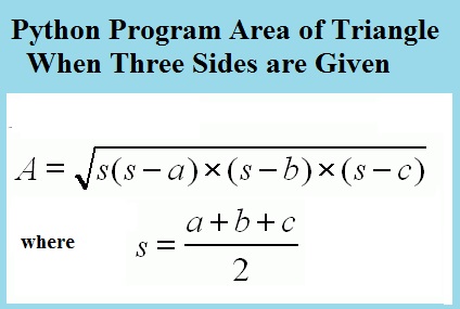 Python Program area of triangle when three sides are given