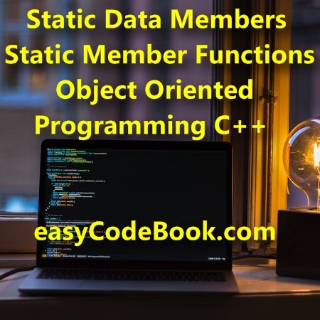 Static Data Members and Functions in C++