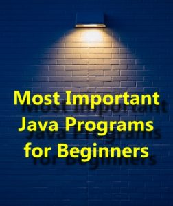 The Most Important 50 Java Programs for Beginners - EasyCodeBook.com
