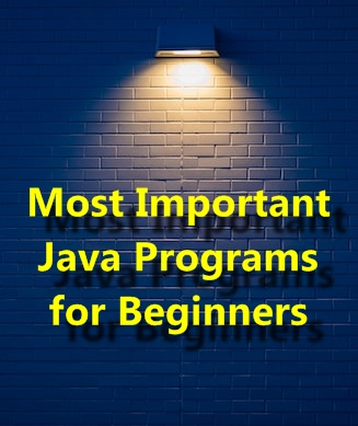 The Most Important 50 Java Programs for Beginners