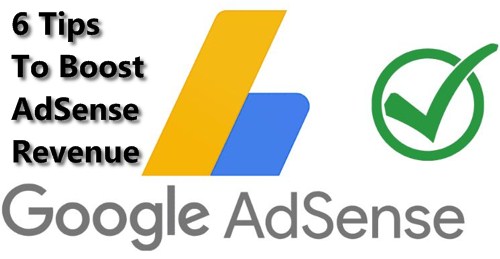 Six Tips For Boosting AdSense Revenue