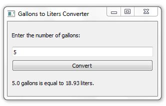 Python PyQt Gallons To Liters Conversion GUI Program 